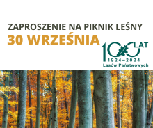 Zaproszenie na Jublileusz Obchodów 100-lecia Lasów Państwowych